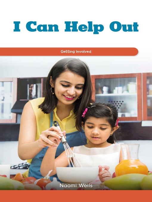 Title details for I Can Help Out by Naomi Wells - Available